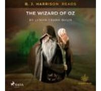 B. J. Harrison Reads The Wizard Of Oz (audiolibro)