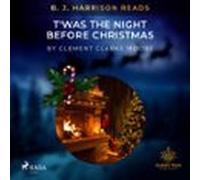 B. J. Harrison Reads Twas The Night Before Christmas (audiolibro)