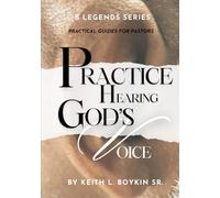 B LEGENDS PRACTICE HEARING GOD'S VOICE