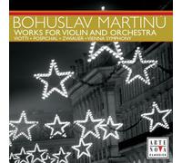 B. Martinu - Works for Violin & Orchestra