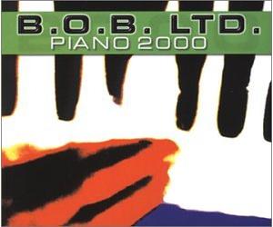 B.O.B.Ltd - Piano 2000 [Import]