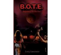 B.O.T.E.: Beginning Of The End