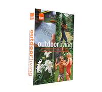 B&Q Outdoor Living: The Inspirational New Step-by-step Guide to Today's Outdoor Living Space from B&Q