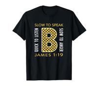 B Rápido para Escuchar James 1:19 Camiseta