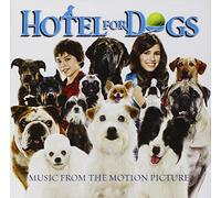 B.S.O. - Hotel For Dogs - Music from the Motion Picture