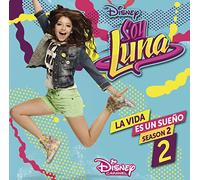 B.S.O. - Soy Luna: La Vida Es Un Sueño 2