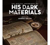 B.S.O. - The Musical Anthology Of His Dark Materials