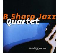 B Sharp Jazz Quartet - Searching For The One
