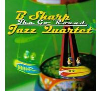 B Sharp Jazz Quartet - Tha Go 'Round