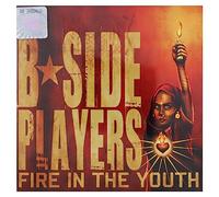 B-Side Playe - Fire in the Youth