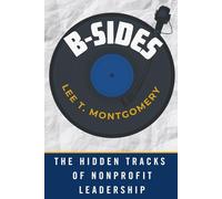 B-Sides: The Hidden Tracks of Nonprofit Leadership