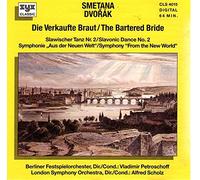 B. Smetana / A. Dvorak - Die verkaufte Braut; Slawischer Tanz Nr.2; Symphonie Nr 9 E-Moll op 95