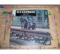 b.t. express - do it til you are satisfied