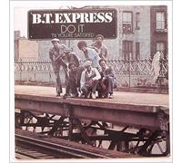B.T. Express - Do It ('til You're Satisfied) [LP]