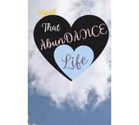 B TALLL™ Abundance Lined Journal - Life Edition (Black Heart Cover): ’Bout That Abundance Life • Love • Legacy