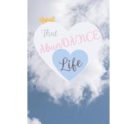 B TALLL™ Signature Full Color AbunDANCE Lined Journal - Life Edition (White Heart Cover)