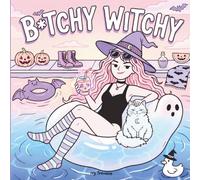 B*tchy Witchy: Summerween Swear Word Coloring for Adults | 30+ Snarky Scenes for When Summer is Just Too HOT!