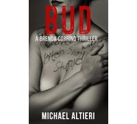 B U D: A Brenda Corrino Thriller (A Brenda Corrino Thriller Series)