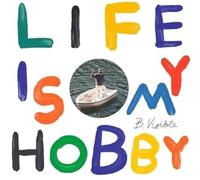 B.Visible - Life Is My Hobby (Lp) [Vinilo]
