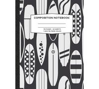 B/W Surfboard Composition Notebook: Black and White Surfboards on the cover/ Wide-Ruled/7.4x9.7in/110 pages-55 sheets