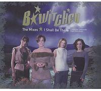 B*Witched - I Shall Be There