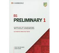 B1 Preliminary 1 for Revised Exam from 2020 Student's Book without Answers: Authentic Practice Tests: Vol. 1 (SIN COLECCION)