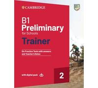 B1 Preliminary for Schools Trainer 2: Six Practice Tests with Answers with Resources Download with eBook