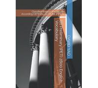 B1 Preliminary (PET) 2800 English Vocabulary: Classified English Vocabulary According CEFR (A1, A2, B1, B2, C1, C2 )