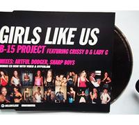 B15 Project Ft Chrissy D.. - Girls Like Us