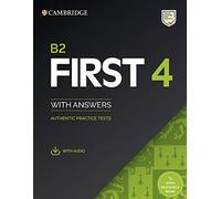 B2 First 4 Student's Book with Answers with Audio With Resource Bank: Authentic Practice Tests: Vol. 4 (SIN COLECCION)