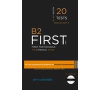 B2 FIRST (Key Word Transformation): 20 Practice Tests for the Cambridge exam
