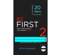 B2 FIRST (Key Word Transformation): 20 Practice Tests for the Cambridge exam II