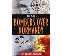 B24: Bombers Over Normandy - The Victory Bombers [Reino Unido] [DVD]
