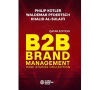 B2B Brand Management: Case Studies Collection, Qatar Edition