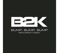 B2k - Bump Bump Bump