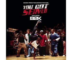 B2k - You Got Served [Soundtrack]