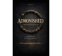 B3STOW™ Admonished; A Doctrine of Defiance: Chronicle 28 (The Theatrical Melodia of my Life Chronicle 1)