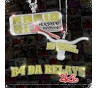 B4 Da Relays 2k6