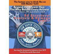 B4 Structural Analysis & Damage Repair: The Fastest Way to Think Like an ASE Master Tech (JSM Super Tests)