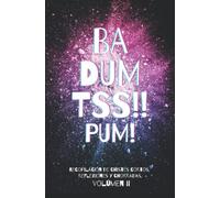 Ba Dum Tss!! Pum!: Recopilación de chistes cortos, reflexiones y chorradas. Volúmen II