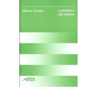 BA13314 - Limpieza de oidos: Notas para un curso de música experimental