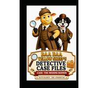 Baa Baa Yellow Sheep's :Detective Case Files: Case: The Missing Banner (Baa Baa Sheep Town Stories)