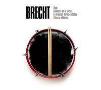 Baal. Tambores en la noche. En la jungla de las ciudades: Teatro completo, 1 (El libro de bolsillo - Bibliotecas de autor - Biblioteca Brecht)