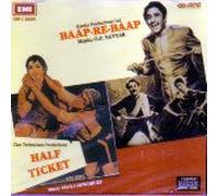 Baap-Re-Baap / Half Ticket