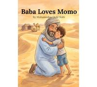 Baba Loves Momo: A Father's Love Story from the Mauritanian Desert