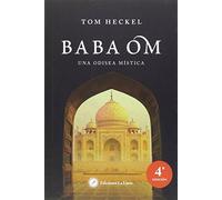 Baba Om: Una odisea mística (SIN COLECCION)