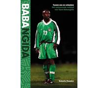 BABA: Tussen zon en schaduw: Het ontroerende verhaal van Tijani Babangida