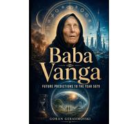 Baba Vanga: Future predictions to 5079