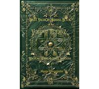 Baba Yaga’s Herbarium Volume III - Q to Z: Magical Herbs and Folk Wisdom (The Chronicles of Solovyov)