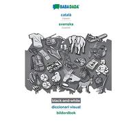 BABADADA black-and-white, català - svenska, diccionari visual - bildordbok: Catalan - Swedish, visual dictionary